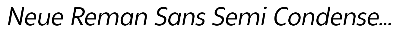 Neue Reman Sans Semi Condensed Italic